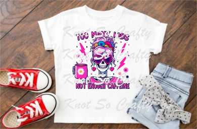 to many kids not enough caffeine <5037A>